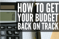 Get Your Budget Back on Track: 7 Practical Steps