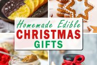 Homemade Edible Gifts for Christmas