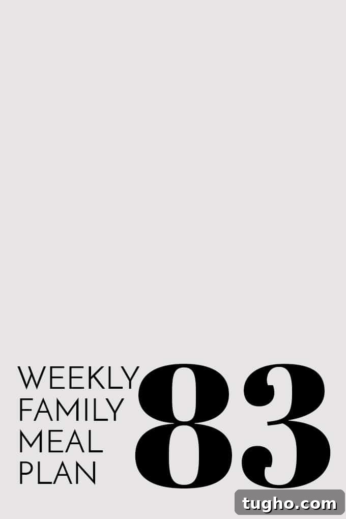 Weekly Family Meal Plan 83 | Melanie Makes